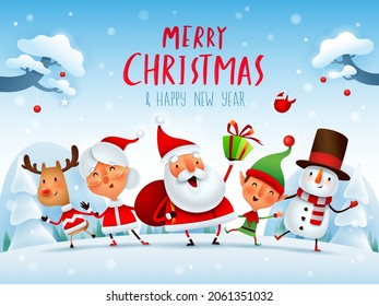 Merry Christmas! Happy Christmas companions. Santa Claus, Mrs Claus, Snowman, Reindeer and elf in Christmas snow scene.