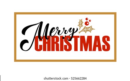 Merry Christmas for Happy holidays greeting card with floral details. Lettering celebration logo. Typography for winter holidays. Calligraphic poster on textured background.Postcard motive