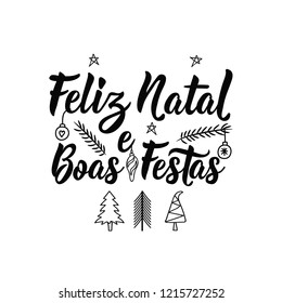 Feliz Navidad y felices fiestas en portugues. Feliz natal e Boas Festas.Letras. Ilustración vectorial dibujada a mano. Caligrafía moderna.