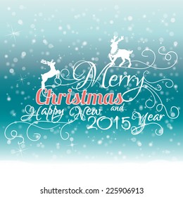 Merry Christmas And Happy New 2015 Year. Christmas Background. Vector illustration.