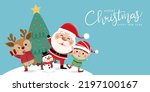 Merry Christmas and happy new year greeting card with cute Santa Claus, little elf, snowman, xmas tree  and deer. Holiday cartoon character in winter season. -Vector