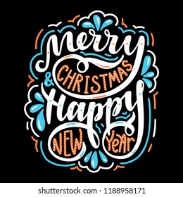 Merry christmas & happy new year. Poster with hand drawn lettering.Vector illustration.