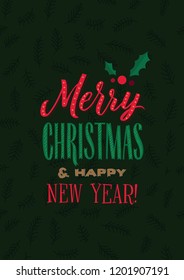Merry Christmas and Happy New Year Calligraphy Poster. Greeting Card Typography on Dark Green Background.