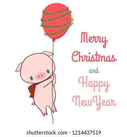 Merry christmas and happy new year, with cute pig and fancy balloon. Vector illustration.