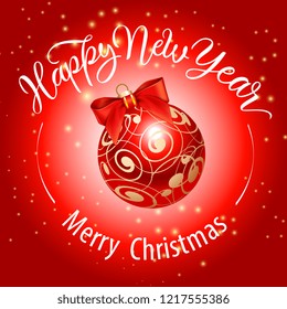 Merry Christmas, Happy New Year lettering with red bauble. Christmas greeting card. Handwritten and typed text, calligraphy. For leaflets, brochures, invitations, posters or banners.