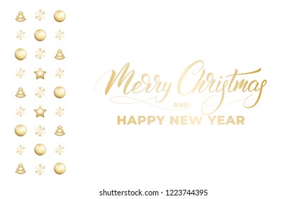 Merry Christmas and Happy New Year. Winter holiday card with shiny gold decorations and calligraphy.