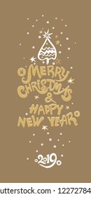 Merry Christmas & Happy New Year! Vector template for the 2019 New Year. Greeting card with an inscription and a Xmas tree and snow.