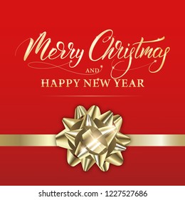 Merry Christmas and Happy New Year. Winter holiday banner with shiny gold bow and calligraphy.