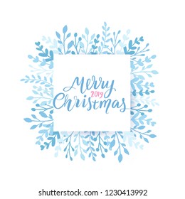 Merry Christmas and Happy New Year vector card. Frame, border with leaves and branches. Greeting cards. Hand drawn lettering phrase for holidays design, posters. Illustration Eps10.