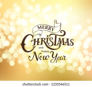 Merry Christmas and Happy New Year xmas card. Calligraphy Inscription on background with bokeh effect. Design template and Lettering text for Holiday Greeting Gift, Postcard.