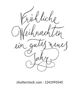 Merry Christmas and Happy New Year. German language. Vector Xmas greeting card ink calligraphy brush lettering.