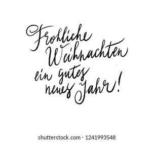 Merry Christmas and Happy New Year. German language. Vector Xmas greeting card ink calligraphy brush lettering.