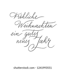 Merry Christmas and Happy New Year. German language. Vector Xmas greeting card ink calligraphy brush lettering.