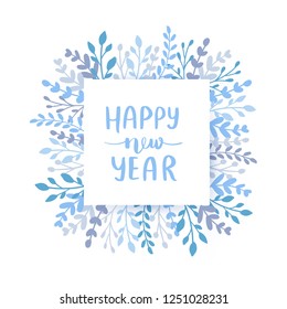 Merry Christmas and Happy New Year vector card. Frame, border with leaves and branches. Greeting cards. Hand drawn lettering phrase for holidays design, posters. Illustration Eps10.