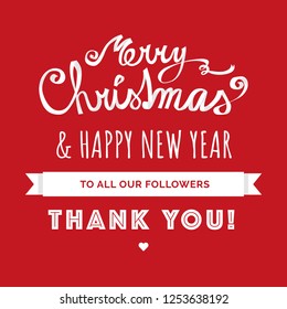 Merry Christmas & Happy New Year To All Our Followers on red background. Vector winter holiday greeting card.