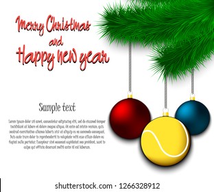 Merry Christmas and Happy new year. Tennis ball as a Christmas decorations hanging on a Christmas tree branch. Christmas decorations. Frame for text. Vector illustration