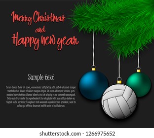 Merry Christmas and Happy new year. Volleyball ball as a Christmas decorations hanging on a Christmas tree branch. Christmas decorations. Frame for text. Vector illustration