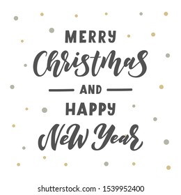 Merry Christmas and happy New Year hand drawn lettering. Good for banner, poster, flyer, greeting card, web design, print design. Vector illustration.