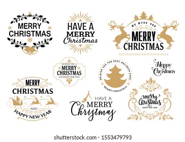 Merry Christmas. Happy New Year, Happy Christmas typography lettering badge emblems quotes set collection. Vector design for postcard, invitation, greeting card, poster, gift.