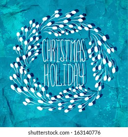 Merry Christmas and Happy New Year Card. Christmas Wreath.