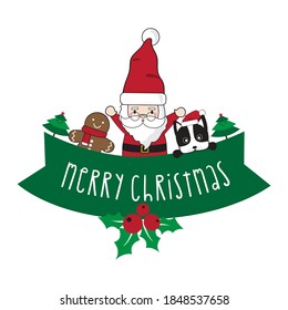 Merry Christmas and Happy New Year. Santa Claus, Gingerbread and Dog Gnomes  lettering quote design. For t-shirt, greeting card or poster design Background Vector Illustration.