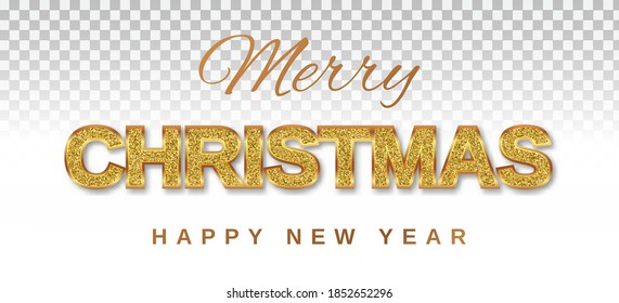 Merry Christmas And Happy New Year Golden Text With Shining Glitter On A Transparent Background In A Golden Frame. Template - Congratulations. 3d Realistic Vector Illustration