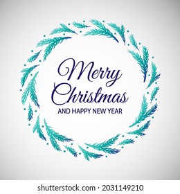 Merry Christmas and Happy New Year card with hand drawn wreath made of pine branches.