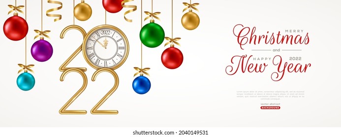 Merry Christmas and Happy New Year party banner, hanging colorful realistic baubles and 2022 logo clock. Vector illustration. Xmas tree decoration. Noel poster, cover card, brochure, flyer layout