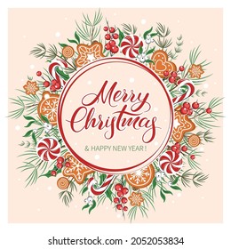 Merry Christmas and happy new year background. Card decorated with different winter plants, cookies and sweets. Vector illustration