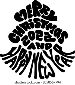 Merry Christmas and Happy New Year 2022. Holiday grunge lettering poster template. Vector spruce illustration.