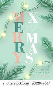 Merry Christmas and Happy New Year greeting card, poster, holiday cover. Xmas Design with modern typography, pine tree branches and garlands lights in realistic style on light green background