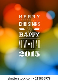 Merry Christmas and Happy New Year 2015 Card - Vetor EPS10