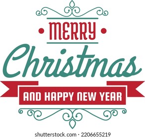 Merry Christmas and happy new year lettering and quote illustration isolated on background