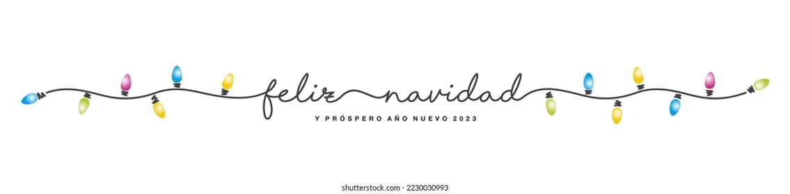 Feliz Navidad y Feliz Año Nuevo 2023 Español lenguaje negro manuscrito tipografía diseño de línea de diseño coloridas luces navideñas blanco aislado banner de fondo vector