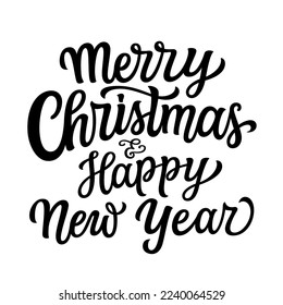 Merry Christmas and happy New year. Hand lettering text isolated on white background. Vector typography for banners, cards, posters, t shirts