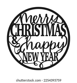 Merry Christmas and Happy new year decal or one piece hanging decoration vector design. Typography greeting phrase with flourishes in a circle. Winter holiday home decoration.