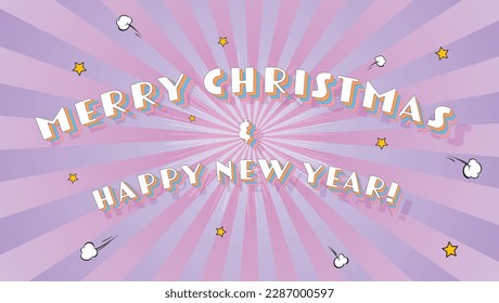 Merry Christmas and Happy New Year banner. Background in old fashioned pop-art style. Greetings in cartoon style.