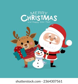 Merry Christmas and happy new year greeting card with cute Santa Claus, deer, snowman and gift box. Holiday cartoon character in winter season. -Vector