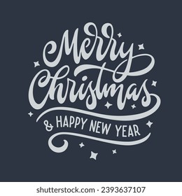 Merry Christmas and Happy New Year lettering template. Christmas greeting card invitation with stars. Winter holidays related typographic quote. Vector vintage illustration.