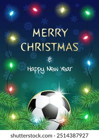 Merry Christmas and Happy New Year. Sports greeting card with Soccer ball and Christmas Lights. Vector illustration.