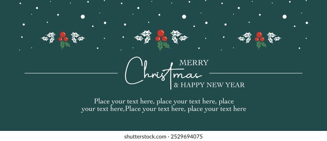 Merry christmas and happy new year mininalist greeting with beries, leaves and snow element on green horizontal background good for sale, advertisement promotion, card, gift, poster, flyer and banner.