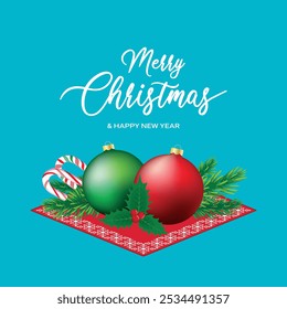 Merry Christmas and Happy New Year greeting card with baubles, candies and spruce branch vector illustration. Merry Christmas teal background with red and green balls and holly vector illustration