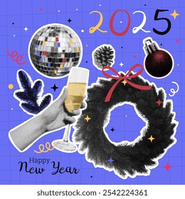 Merry Christmas, Happy New Year set 2025. Halftone effect. Collage. 90s Vintage style. Hand with a glass of champagne, spruce wreath and cone, disco ball. Poster, greeting card. Vector illustration.