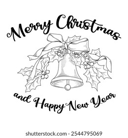 Merry Christmas and Happy New Year hand drawn vector illustration, winter holiday Christmas bell and holly tree branches