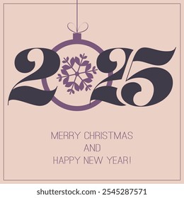 Merry Christmas and Happy New Year Greeting Card with Purple Snowflake on a Christmas Ball, Creative Design Template for Best Wishes Cards, Year 2025