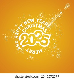 Merry Christmas and Happy New Year 2025 circle shape. Stardust sparkle firework. white orange yellow vector logo greeting card