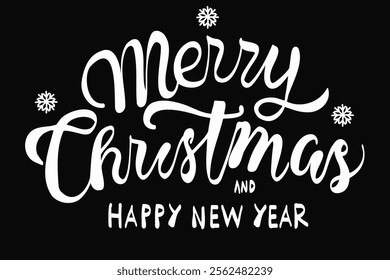 Merry Christmas and Happy New Year text in elegant calligraphy, white over a black background. Ideal for greeting cards, holiday designs, and festive decorations.