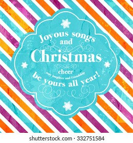 Merry Christmas and Happy New Year Invitation.Vector illustration. " Joyous songs and Christmas cheer may laughter and friendship be yours all year!"