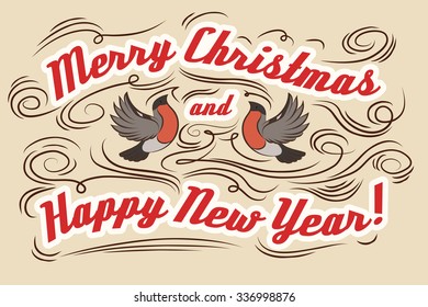 Merry Christmas and Happy New Year. Hand drawn Vintage Typography greeting card. Lettering. Vector/eps 10