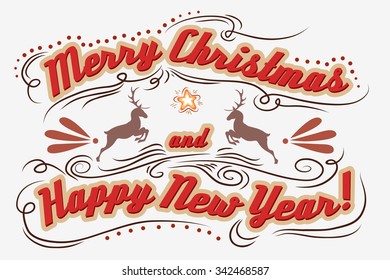 Merry Christmas and Happy New Year. Hand drawn Vintage Typography greeting card. Lettering. Vector/eps 10